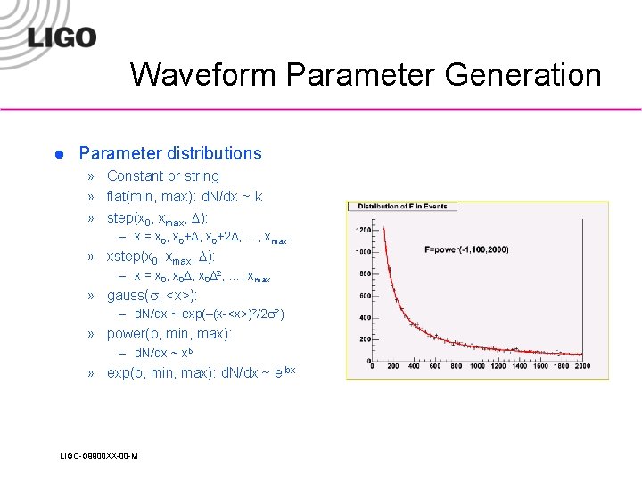 Waveform Parameter Generation l Parameter distributions » Constant or string » flat(min, max): d.