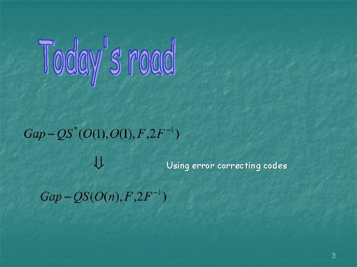 Using error correcting codes 3 