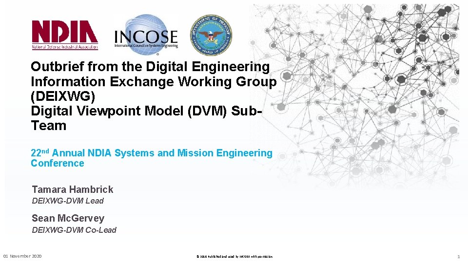 Outbrief from the Digital Engineering Information Exchange Working Group (DEIXWG) Digital Viewpoint Model (DVM)