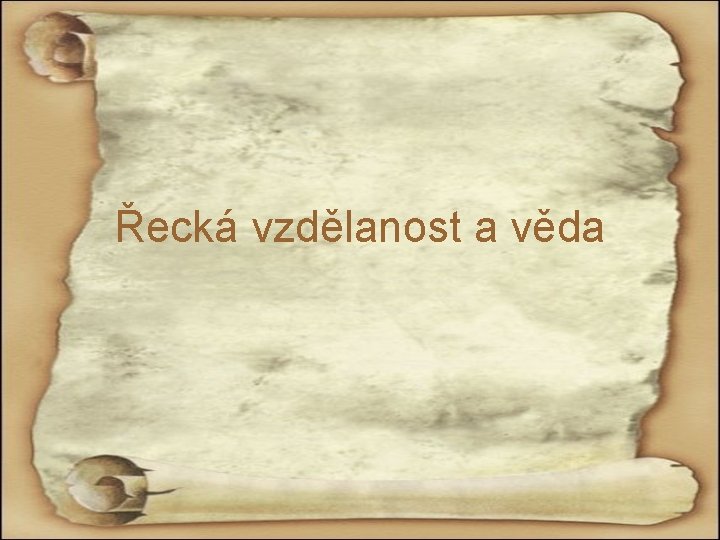 Řecká vzdělanost a věda 