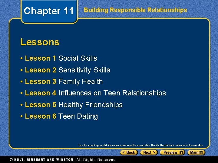 Chapter 11 Building Responsible Relationships Lessons • Lesson 1 Social Skills • Lesson 2