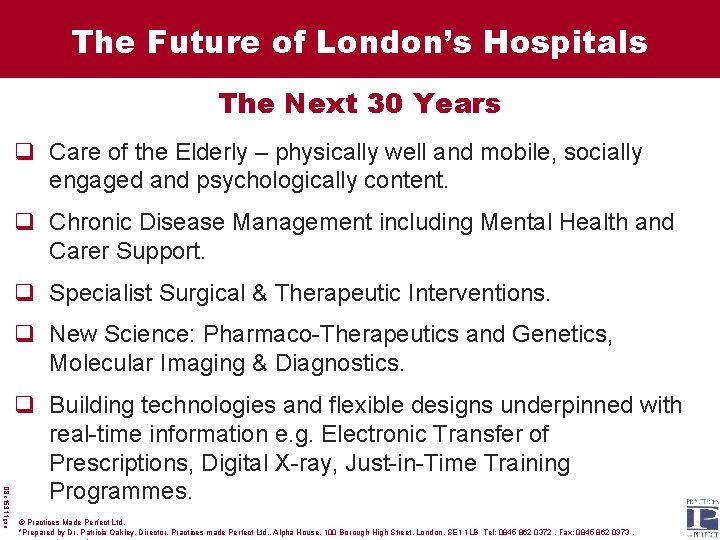 The Future of London’s Hospitals The Next 30 Years q Care of the Elderly