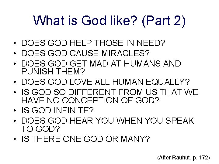 What is God like? (Part 2) • DOES GOD HELP THOSE IN NEED? •