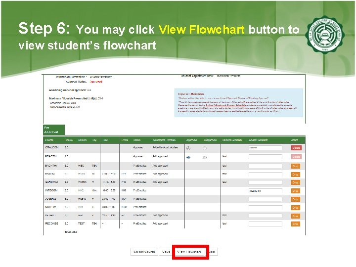 Step 6: You may click View Flowchart button to view student’s flowchart 