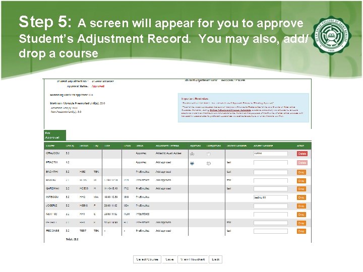 Step 5: A screen will appear for you to approve Student’s Adjustment Record. You