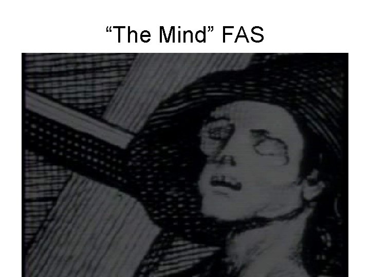 “The Mind” FAS 