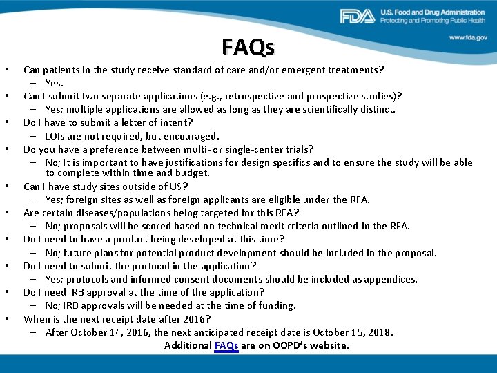 FAQs • • • Can patients in the study receive standard of care and/or