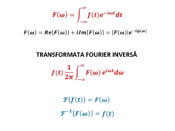  TRANSFORMATA FOURIER INVERSĂ 