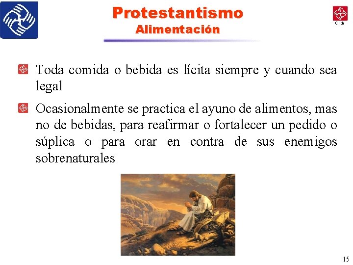 Protestantismo Alimentación Click Toda comida o bebida es lícita siempre y cuando sea legal