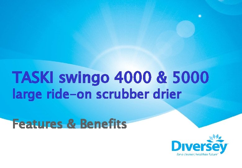 TASKI swingo 4000 & 5000 large ride-on scrubber drier Features & Benefits 