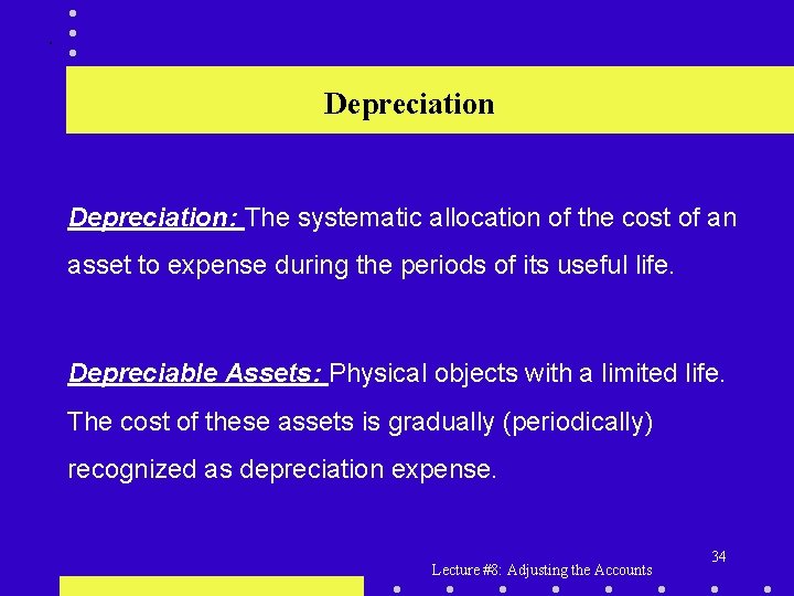 . Depreciation: The systematic allocation of the cost of an asset to expense during