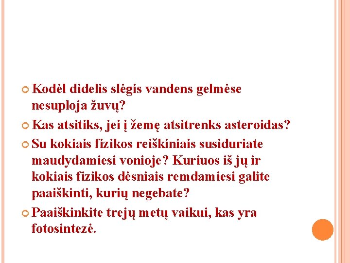 Kodėl didelis slėgis vandens gelmėse nesuploja žuvų? Kas atsitiks, jei į žemę atsitrenks Kodėl didelis slėgis vandens gelmėse nesuploja žuvų? Kas atsitiks, jei į žemę atsitrenks
