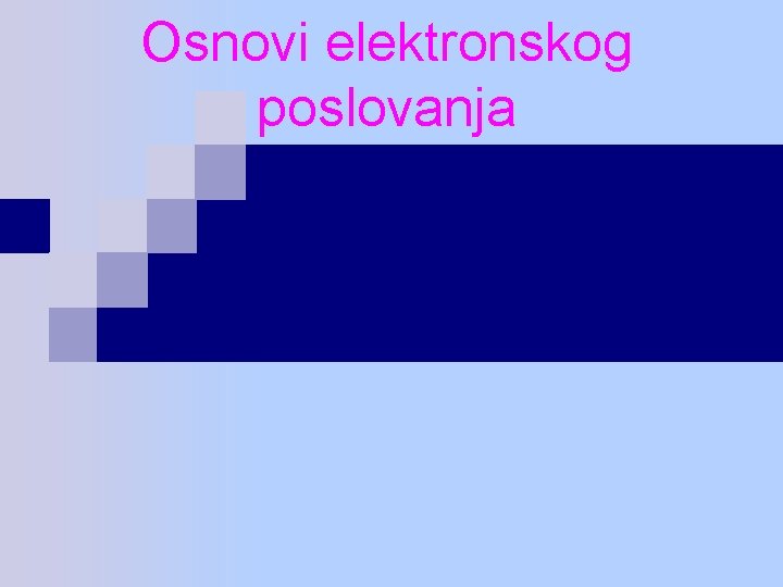 Osnovi elektronskog poslovanja 