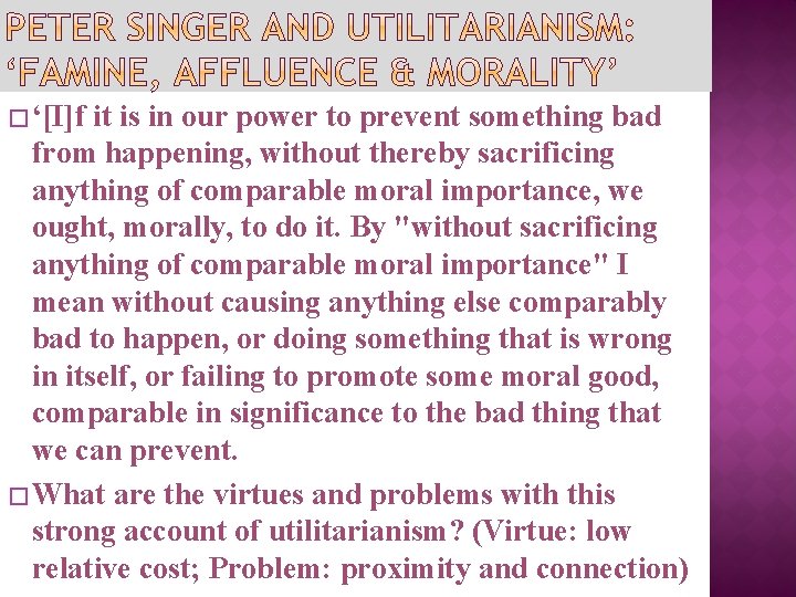 � ‘[I]f it is in our power to prevent something bad from happening, without