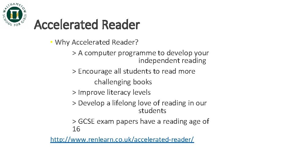Accelerated Reader • Why Accelerated Reader? > A computer programme to develop your independent