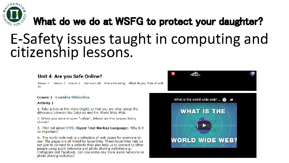 What do we do at WSFG to protect your daughter? E-Safety issues taught in