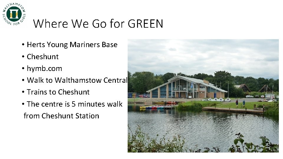 Where We Go for GREEN • Herts Young Mariners Base • Cheshunt • hymb.