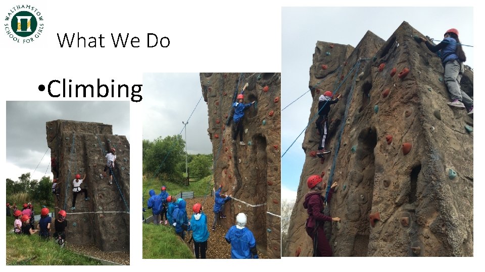 What We Do • Climbing 