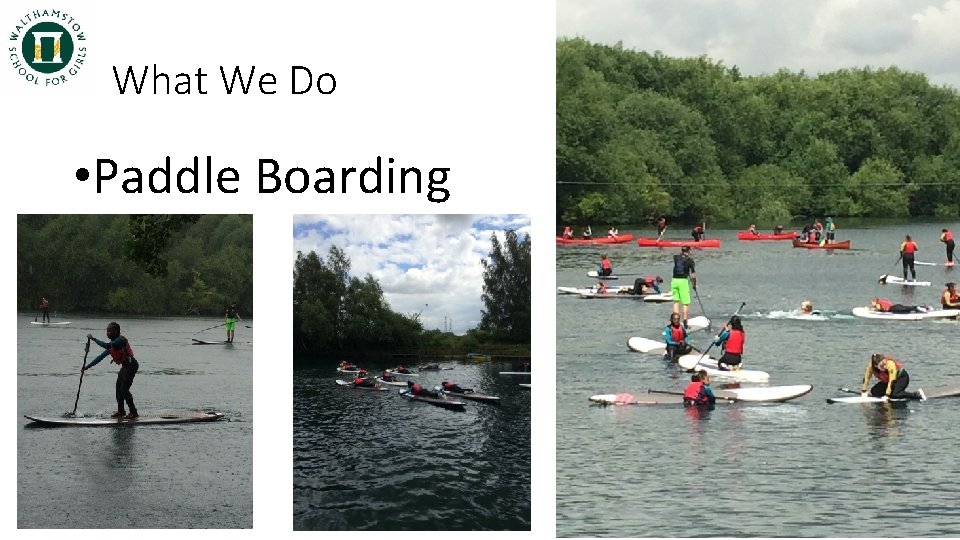 What We Do • Paddle Boarding 