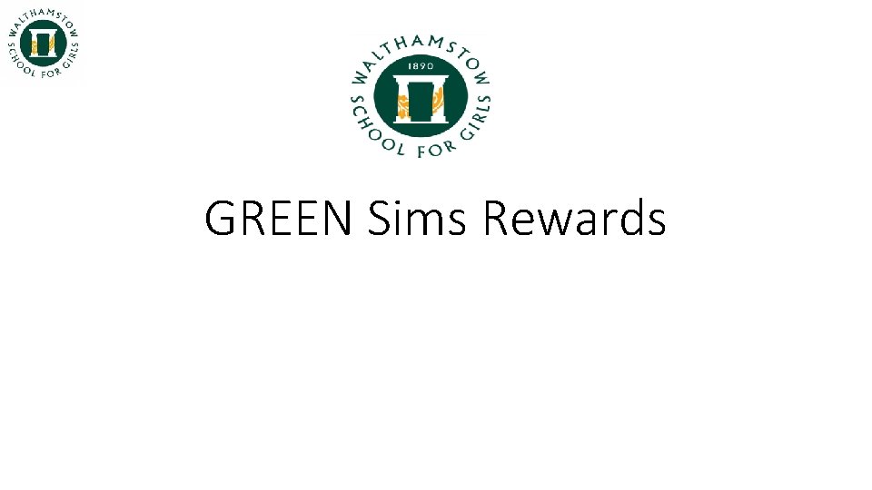 GREEN Sims Rewards 