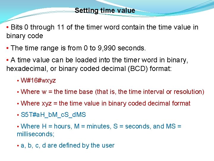 Setting time value • Bits 0 through 11 of the timer word contain the
