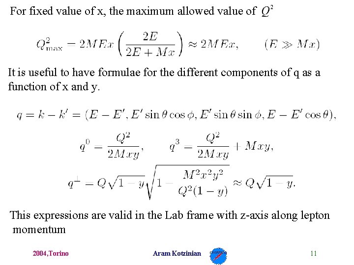 For fixed value of x, the maximum allowed value of It is useful to