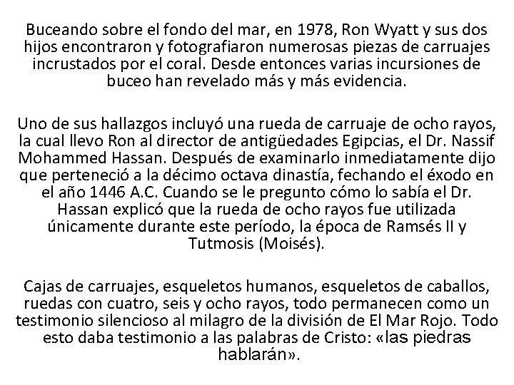 Buceando sobre el fondo del mar, en 1978, Ron Wyatt y sus dos hijos