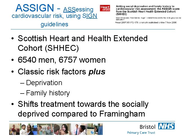 ASSIGN - ASSessing cardiovascular risk, using SIGN guidelines • Scottish Heart and Health Extended