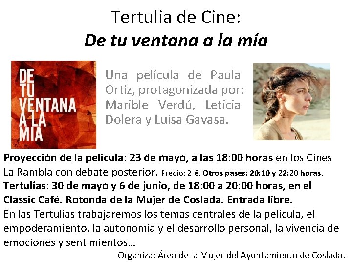 Tertulia de Cine: De tu ventana a la mía Una película de Paula Ortíz,