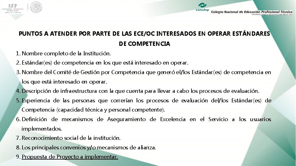 PUNTOS A ATENDER POR PARTE DE LAS ECE/OC INTERESADOS EN OPERAR ESTÁNDARES DE COMPETENCIA