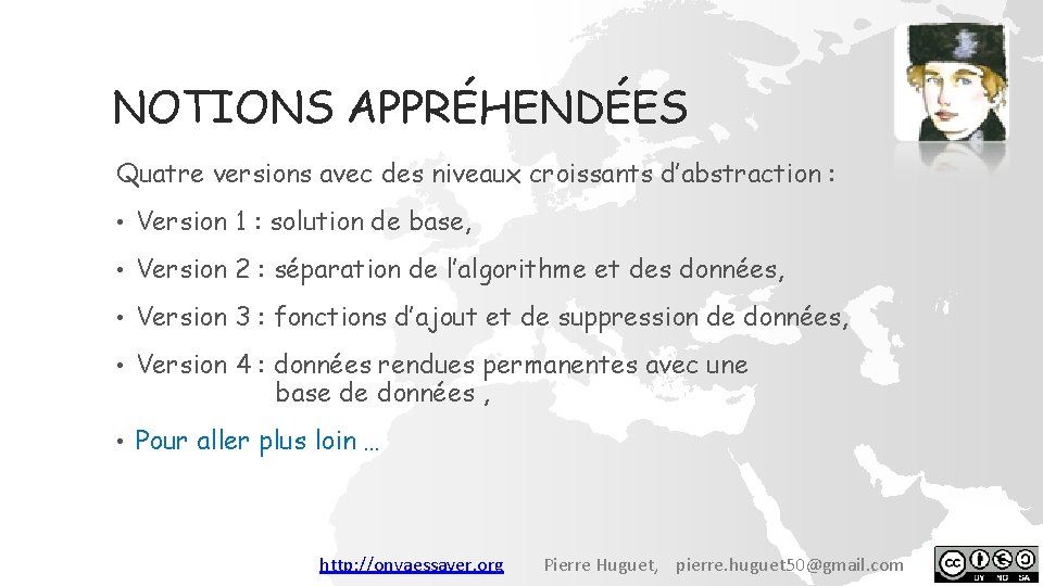 NOTIONS APPRÉHENDÉES Quatre versions avec des niveaux croissants d’abstraction : • Version 1 :