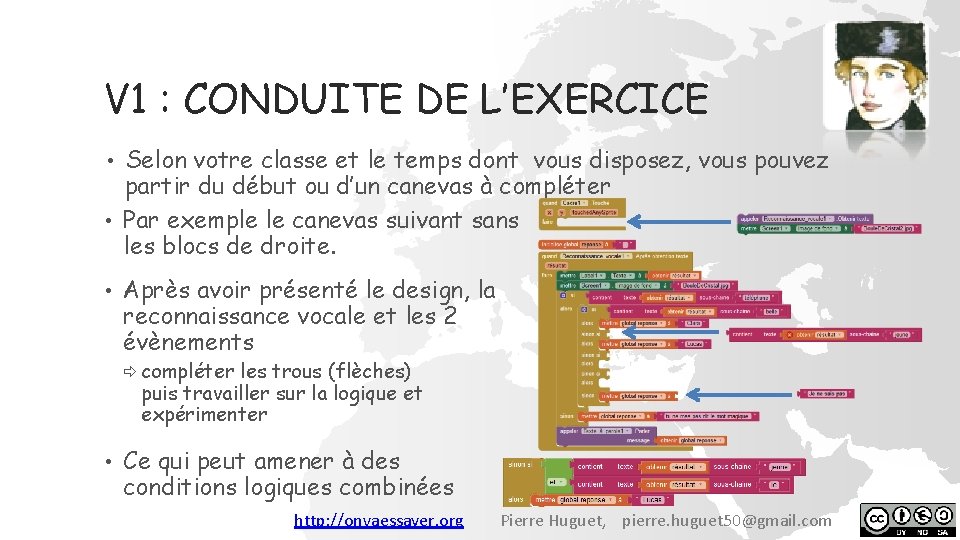 V 1 : CONDUITE DE L’EXERCICE Selon votre classe et le temps dont vous