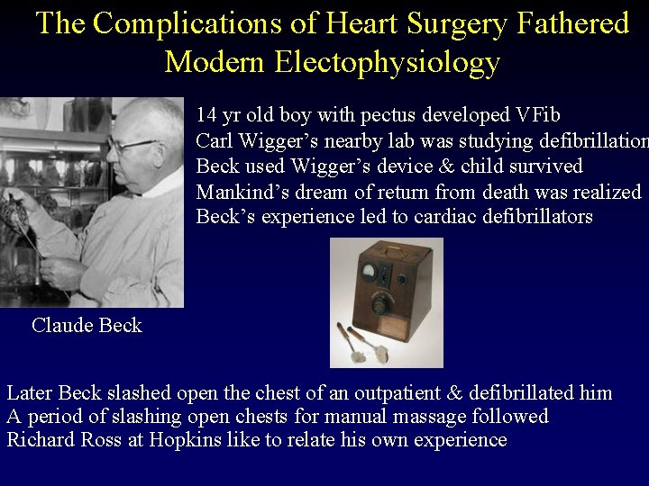 The Complications of Heart Surgery Fathered Modern Electophysiology 14 yr old boy with pectus