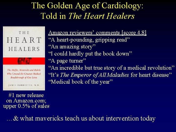 The Golden Age of Cardiology: Told in The Heart Healers Amazon reviewers’ comments [score