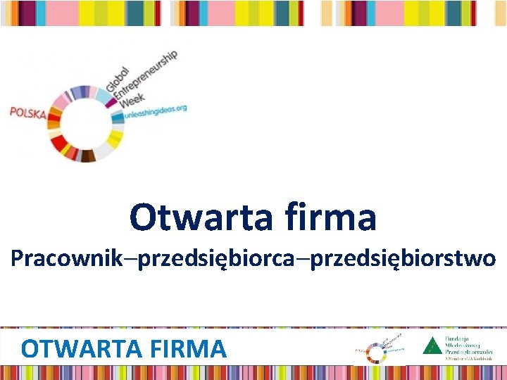 Otwarta firma Pracownik przedsiębiorca przedsiębiorstwo OTWARTA FIRMA 