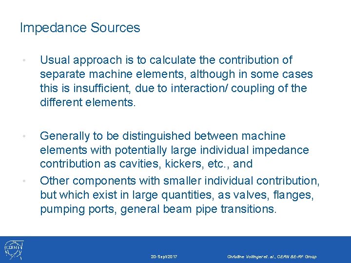 Impedance Sources • Usual approach is to calculate the contribution of separate machine elements,