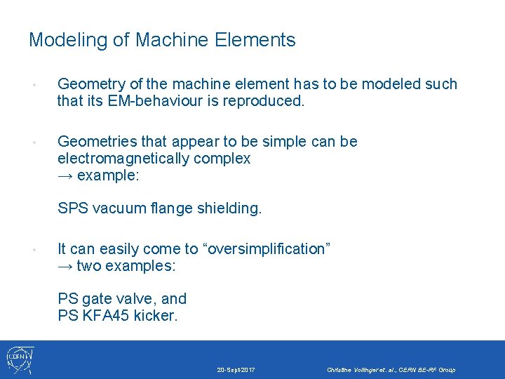 Modeling of Machine Elements • Geometry of the machine element has to be modeled