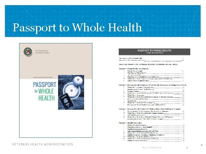 Passport to Whole Health VETERANS HEALTH ADMINISTRATION 4 