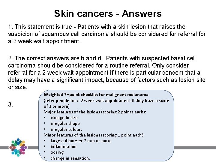 Skin cancers - Answers 1. This statement is true - Patients with a skin Skin cancers - Answers 1. This statement is true - Patients with a skin