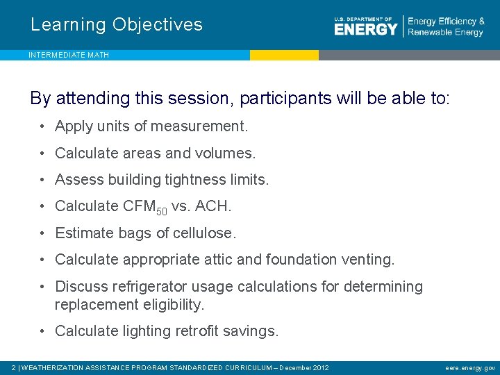 Learning Objectives INTERMEDIATE MATH By attending this session, participants will be able to: •