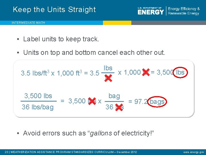 Keep the Units Straight INTERMEDIATE MATH • Label units to keep track. • Units