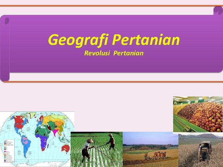 Geografi Pertanian Revolusi Pertanian 
