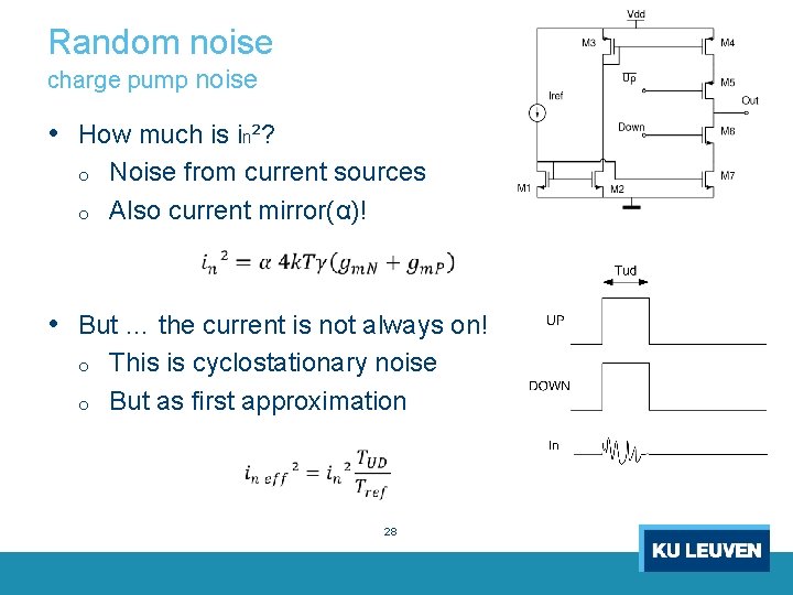 Random noise charge pump noise • How much is in²? o o Noise from
