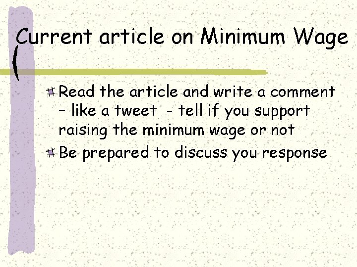 Current article on Minimum Wage Read the article and write a comment – like