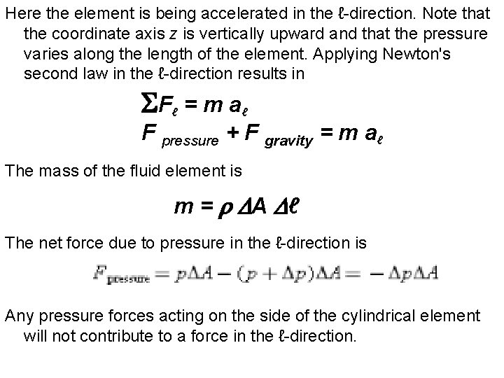 Here the element is being accelerated in the ℓ-direction. Note that the coordinate axis