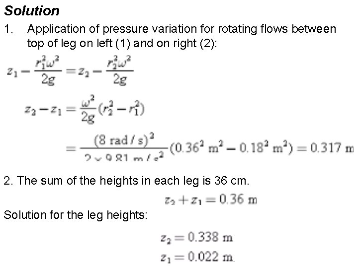 Solution 1. Application of pressure variation for rotating flows between top of leg on