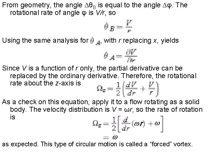 From geometry, the angle DθB is equal to the angle Dφ. The rotational rate