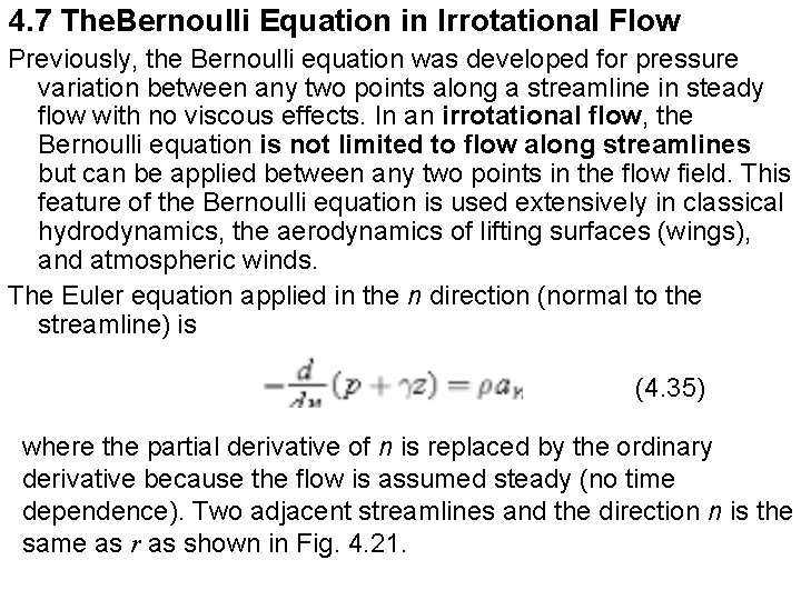 4. 7 The. Bernoulli Equation in Irrotational Flow Previously, the Bernoulli equation was developed