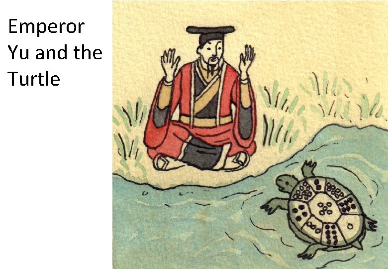 Emperor Yu and the Turtle 