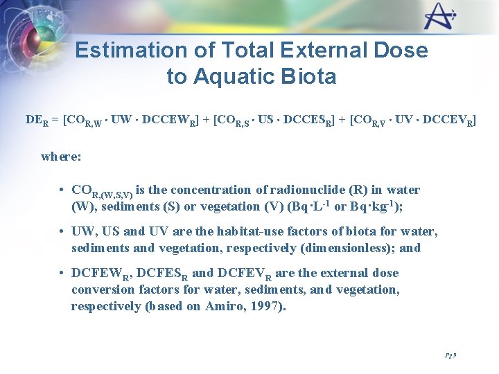 Estimation of Total External Dose to Aquatic Biota DER = [COR, W UW DCCEWR]